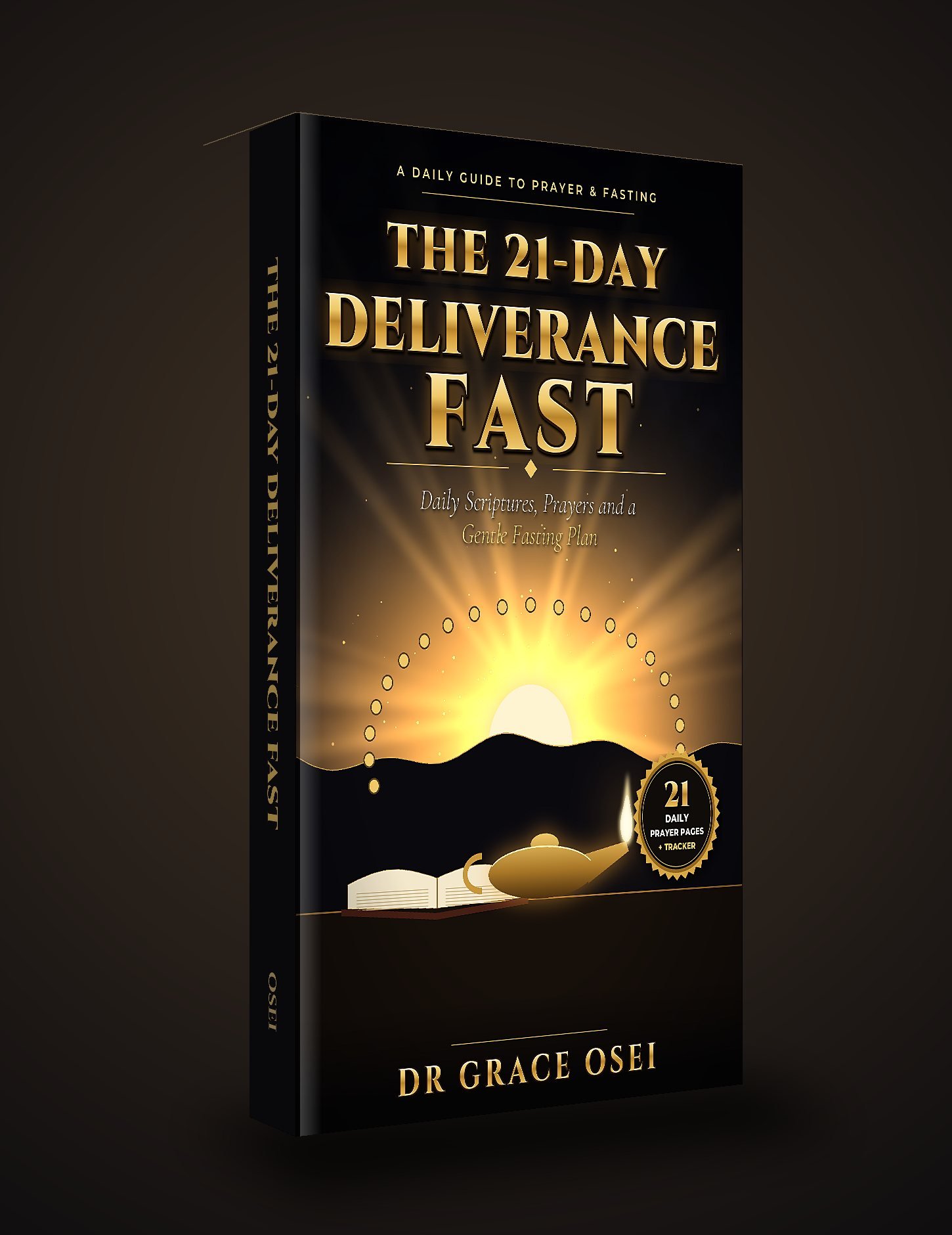 The 21-Day Deliverance Fast ebook by Dr Grace Osei