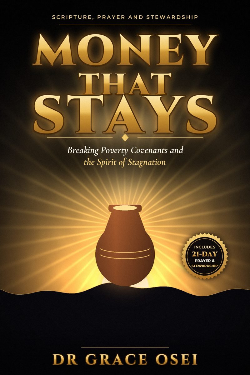 Money That Stays by Dr Grace Osei, Christian deliverance ebook cover